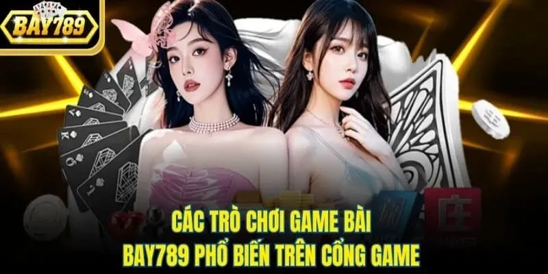 Đa dạng trò chơi tại game bài Bay789